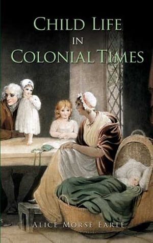 Child Life in Colonial Times