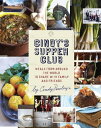 Cindy's Supper Club Meals from Around the World to Share with Family and Friends...