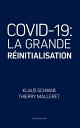 COVID-19: La Grande R initialisation【電子書籍】 Klaus Schwab