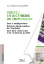 Conseil en ing?nierie de l'immobilier Droit et veille juridique - Economie et organisation de l'immobilier - Droit de la construction et de l'urbanisme, habitat