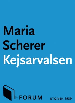 KejsarvalsenŻҽҡ[ Maria Scherer ]