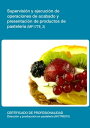 MF1778_3 - Supervisi?n y ejecuci?n de operaciones de acabado y presentaci?n de p...