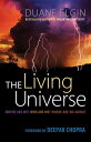 The Living Universe Where Are We? Who Are We? Wh