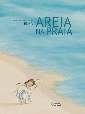 Areia na praia【電子書籍】[ Elma ]