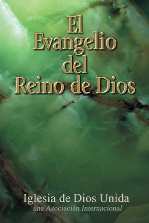 El Evangelio del Reino de Dios