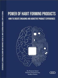 Power of Habit Forming Products (How to Create Engaging and Addictive product Experiences)【電子書籍】[ Book rivers ]