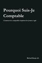 POURQUOI SUIS-JE COMPTABLE Comment les comptables inspirent les jeunes agir【電子書籍】 Richard Knops