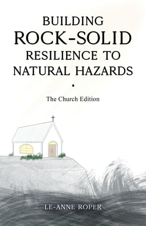 Building Rock-Solid Resilience to Natural Hazards