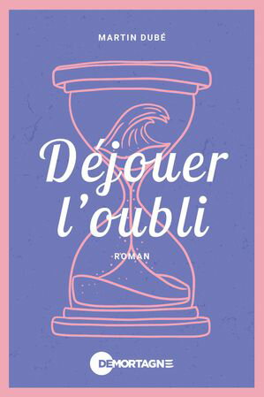 D?jouer l'oubli【電子書籍】[ Martin Dub? ]