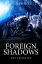 Foreign Shadows: The Trickster (Book 2)Żҽҡ[ S.V. Worthen ]