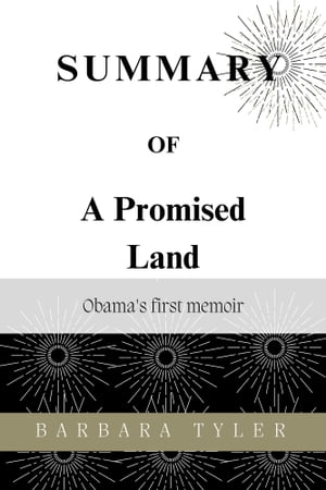 A Promised Land: Obama 039 s first memoir【電子書籍】 Barbara Tyler