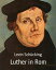 Luther in Rom【電子書籍】[ Levin Sch?cking ]