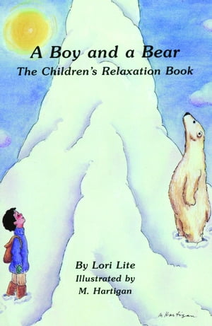 A Boy and a Bear: The Children’s Relaxation Book introducing young children to deep breathing