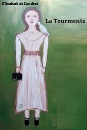 La Tourmente【電子書籍】[ Elisabeth herpin ]
