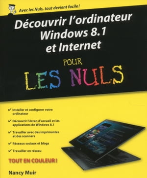 Découvrir l'ordinateur, Windows 8.1 et Internet Pour les Nuls