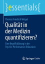 Qualit?t in der Medizin quantifizieren? Eine Begriffskl?rung in der Pay-for-Performance-Diskussion