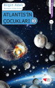 Atlantis'in ?ocuklar? 3【電子書籍】[ Bilgi