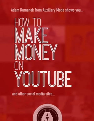 How to Make Money on YouTube