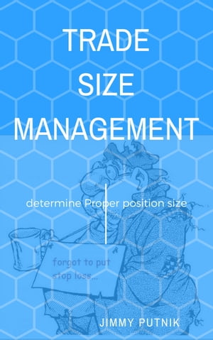 Trade Size Management