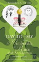 Day-To-Day with Kimberella and Prince Ain’T-So-Charmin’ (Still Havin’ a Ball )【電子書籍】 Kimberly A. Weires