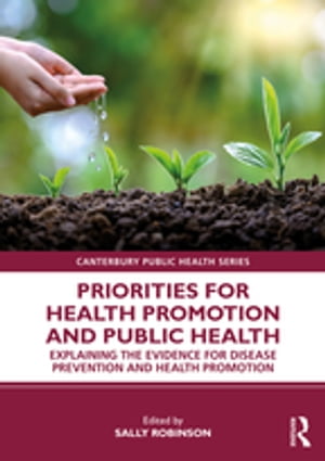 Priorities for Health Promotion and Public Health