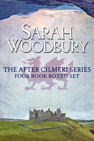 The After Cilmeri Series Boxed Set: Daughter of Time/Footsteps in Time/Winds of Time/Prince of Time (The After Cilmeri Series)【電子書籍】 Sarah Woodbury