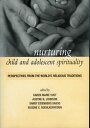 Nurturing Child and Adolescent Spirituality Perspectives from the World's Religi...