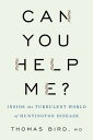 Can You Help Me? Inside the Turbulent World of Huntington Disease【電子書籍】[ Thomas D. Bird, MD ]