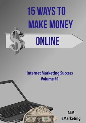 15 Ways to Make Money Online Internet Marketing 