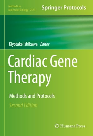 Cardiac Gene Therapy Methods and ProtocolsŻҽҡ