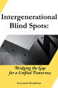 Intergenerational Blind Spots