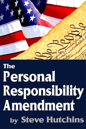 The Personal Responsibility Amendment