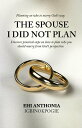 The Spouse I Did Not Plan Planning on who to marry, God's way.【電子書籍】[ Ehi Anthonia Igbinokpogie ]