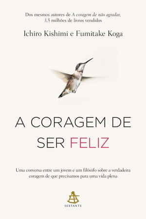 A coragem de ser feliz