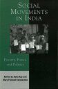 Social Movements in India Poverty, Power, and Politics【電子書籍】