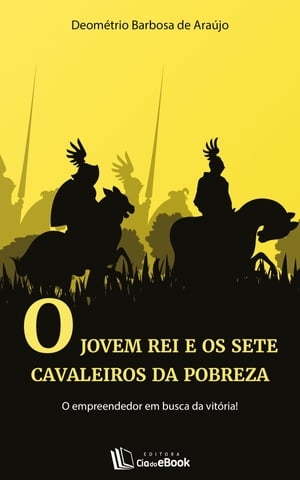 O jovem rei e os sete cavaleiros da pobreza