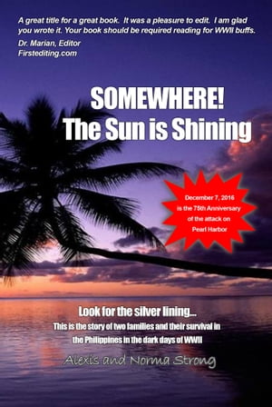 Somewhere the Sun Is Shining Look for the Silver Lining【電子書籍】[ Alexis Strong ]