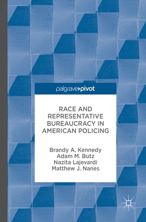 Race and Representative Bureaucracy in American Policing