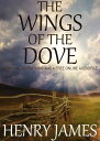 The Wings of the Dove: With 11 Illustrations and