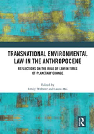 Transnational Environmental Law in the Anthropocene