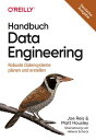Handbuch Data Engineering Robuste Datensysteme planen und erstellen【電子書籍】[ Joe R...
