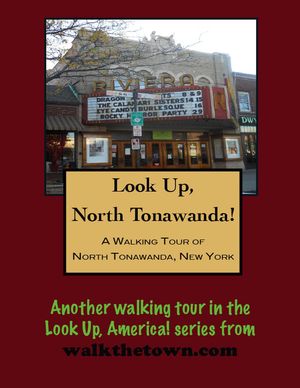 A Walking Tour of North Tonawanda, New York【