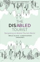 The Disabled Tourist Navigating an Ableist Tourism World【電子書籍】[ Brielle Gillovic...