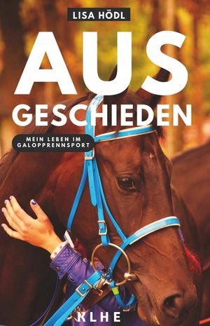 Ausgeschieden - Mein Leben im Galopprennsport Enth?llungsbuch ?ber das Geheimnis Reitsport, den Umgang mit Mensch und Tier und einen fast t?dlichen Unfall (Pferdesport, Reitsport Buch)