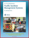 FEMA U.S. Fire Administration Traffic Incident Management Systems (FA-...