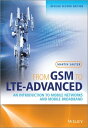 From GSM to LTE-Advanced An Introduction to Mobile Networks and Mobile Broadband【電子書籍】 Martin Sauter
