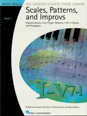 Scales, Patterns and Improvs - Book 1 (Music Instruction)