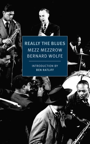 Really the BluesŻҽҡ[ Mezz Mezzrow ]
