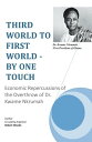 Third World to First World - by One Touch Economic Repercussions of the Overthro...