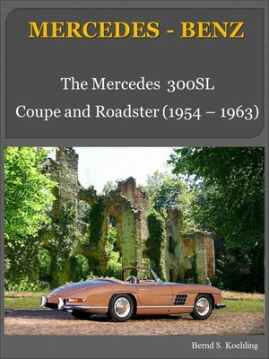 Mercedes-Benz 300SL W198 with chassis number/data card explanation From the 300SL Gullwing to the Roadster